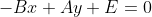-Bx+Ay+E=0