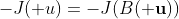 -J(\mathbf u)=-J(B(\bf u))