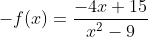 -f(x)=\frac{-4x+15}{x^2-9}