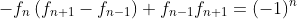 -f_n\left(f_{n+1}-f_{n-1}\right)+f_{n-1}f_{n+1}=(-1)^n