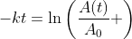 -kt=\ln\left(\frac{A(t)}{A_0} \right)