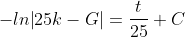 -ln{\left|25k-G\right|}=\frac{t}{25}+C