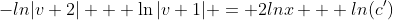 -ln|v+2| + \ln|v+1| = 2lnx + ln(c^{\prime})