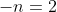 -n=2
