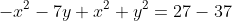 -x^2-7y+x^2+y^2=27-37