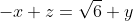 -x+z=\sqrt{6} y