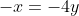 -x=-4y