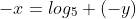 -x=log_5 (-y)