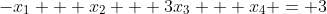 -x_1 + x_2 + 3x_3 + x_4 = 3