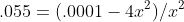 .055=(.0001-4x^2)/x^2