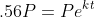 .56P=Pe^{kt}