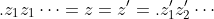 .z_1z_1\cdots=z=z'=.z'_1z'_2\cdots