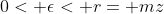 0< \epsilon< r= mz