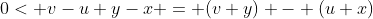 0< v-u+y-x = (v+y) - (u+x)