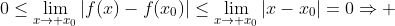 0\leq\lim_{x\to x_0}|f(x)-f(x_0)|\leq\lim_{x\to x_0}|x-x_0|=0\Rightarrow 