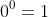 0^{0}=1