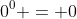0^0 = 0