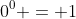 0^0 = 1