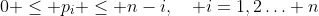 0 \le p_i \le n-i,\quad i=1,2\ldots n