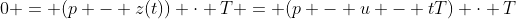 0 = (p - z(t)) \cdot T = (p - u - tT) \cdot T