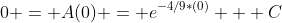 0 = A(0) = e^{-4/9*(0)} + C