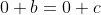 0+b=0+c