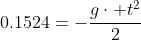 0.1524=-\frac{g\cdot t^2}{2}