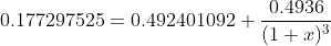 0.177297525=0.492401092+\frac{0.4936}{(1+x)^{3}}