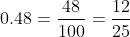 0.48=\frac{48}{100}=\frac{12}{25}