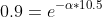 0.9=e^{-\alpha*10.5}