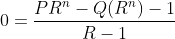 0=\dfrac{PR^n-Q(R^n)-1}{R-1}