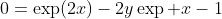 0=\exp(2x)-2y\exp x-1