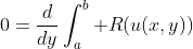 0=\frac{d}{dy}\int_a^b R(u(x,y))\;dx+S(u(b,y))-S(u(a,y))