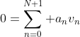 0=\sum_{n=0}^{N+1} a_nv_n