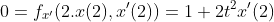 0=f_{x'}(2.x(2),x'(2))=1+2t^2x'(2)