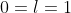 0=l=1