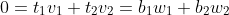 0=t_1v_1+t_2v_2=b_1w_1+b_2w_2