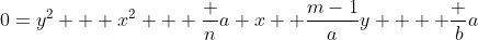 0=y^2 + x^2 + \frac na x+ \frac{m-1}{a}y  + \frac ba