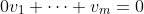 0v_1+\cdots+v_m=0