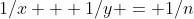 1/x + 1/y = 1/n