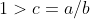 1>c=a/b