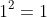 1^{2}=1