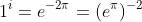 1^{i}=e^{-2\pi}=(e^{\pi})^{-2}