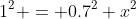 1^2 = 0.7^2+x^2