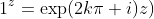1^z=\exp(2k\pi i)z)