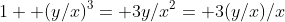 1+ (y/x)^3= 3y/x^2= 3(y/x)/x