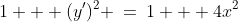 1 + (y')^2 \:=\:1 + 4x^2