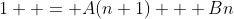 1  = A(n+1) + Bn