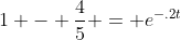 1 - \frac{4}{5} = e^{-.2t}