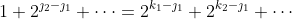 1+2^{\jmath_2-\jmath_1}+\cdots=2^{k_1-\jmath_1}+2^{k_2-\jmath_1}+\cdots